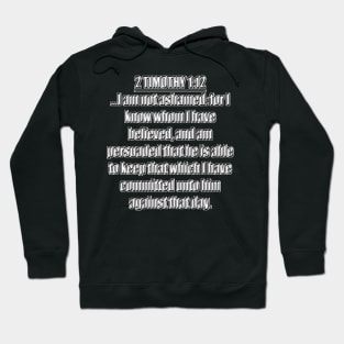 2 Timothy 1:12 KJV Hoodie